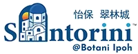 Santorini @ Botani Ipoh